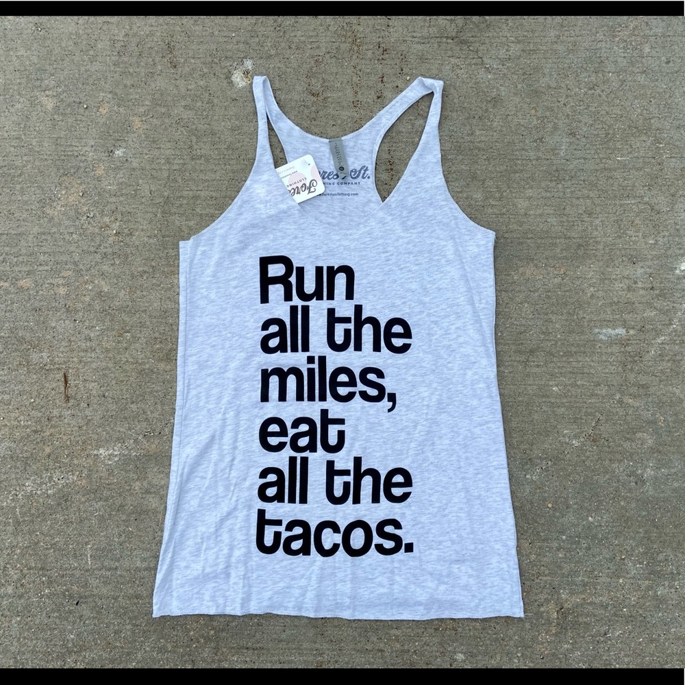 Run All The Miles Eat All The Tacos Tank